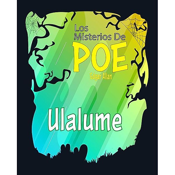 Ulalume, Edgar Allan Poe