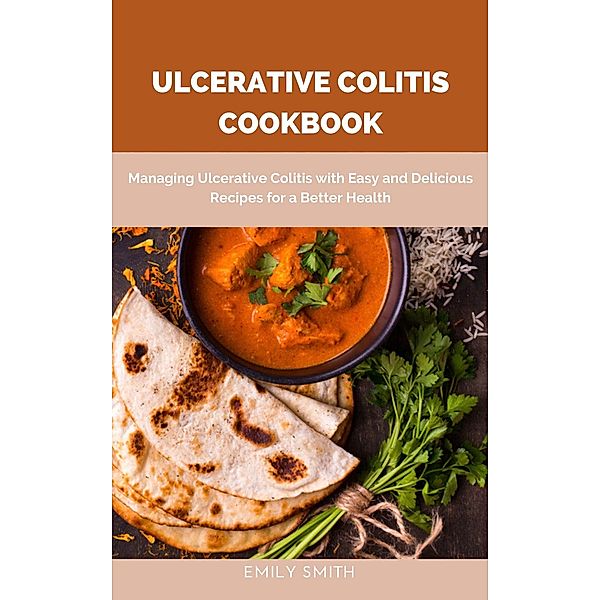 Ulcerative Colitis Cookbook, Emily Smith