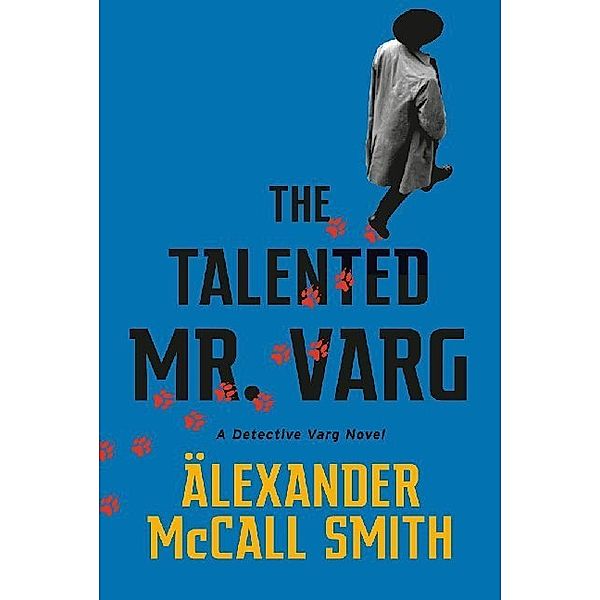 Ulf Wolf Varg / Detective Varg / The Talented Mr Varg, Alexander McCall Smith