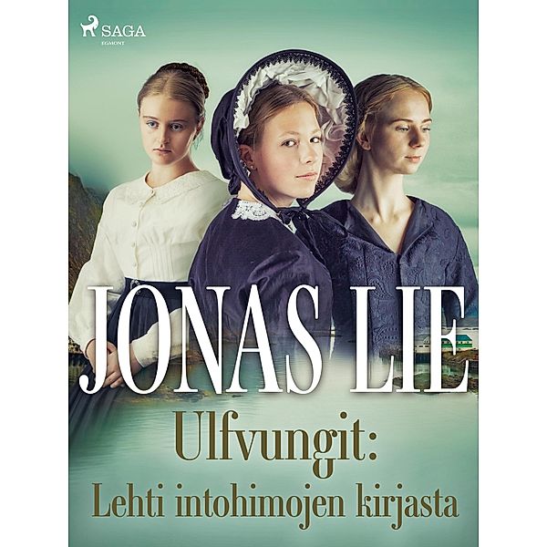 Ulfvungit: Lehti intohimojen kirjasta, Jonas Lie