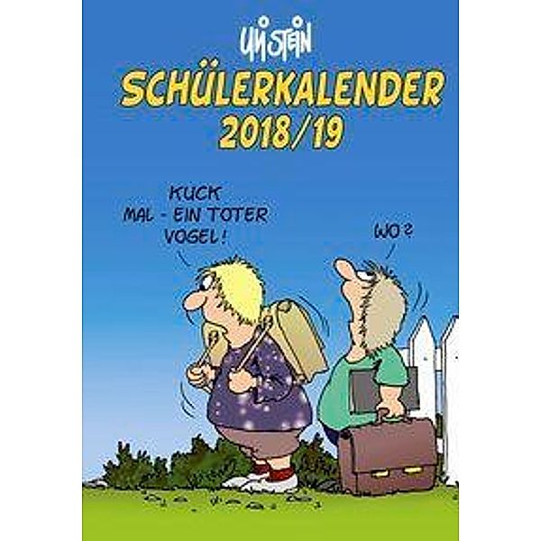 Uli Stein Schülerkalender 2018/2019 Spiralbindung, Uli Stein