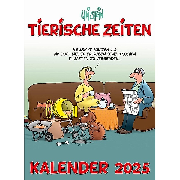 Uli Stein Tierische Zeiten 2025: Monatskalender für die Wand, Uli Stein