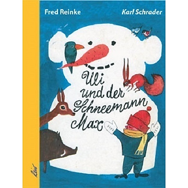 Uli und der Schneemann Max, Fred Reinke