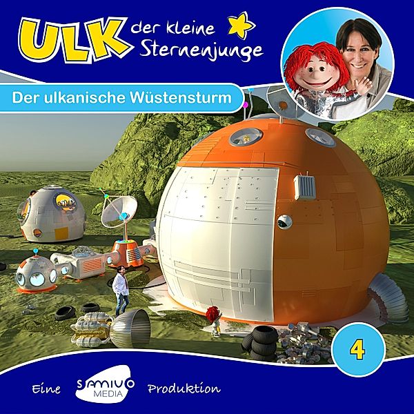 Ulk der kleine Sternenjunge - 4 - Der ulkanische Wüstensturm, Ivonne Dekarski, Samia Little Elk