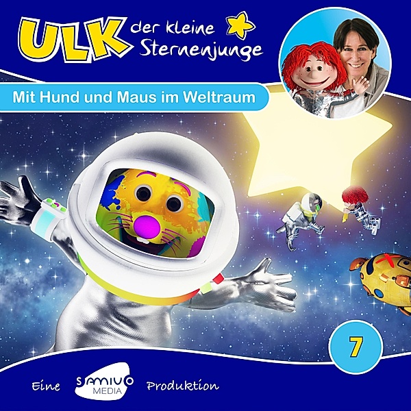 Ulk der kleine Sternenjunge - 7 - Mit Hund und Maus im Weltraum, Ivonne Dekarski, Samia Little Elk