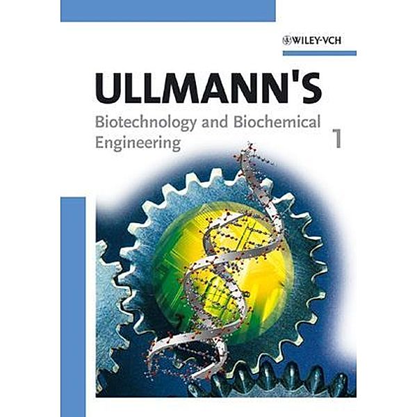 Ullmann's Biotechnology and Biochemical Engineering, 2 Vols.