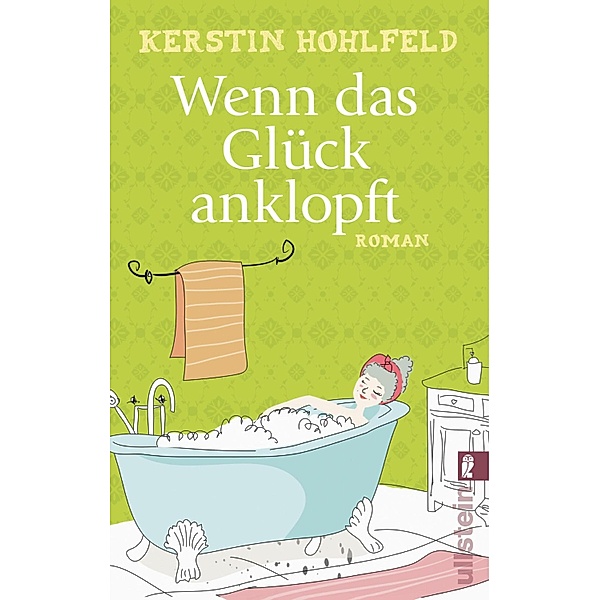 Ullstein eBooks: Wenn das Glück anklopft, Kerstin Hohlfeld