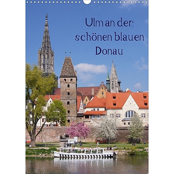 Ulm an der schönen blauen Donau (Posterbuch DIN A3 hoch), Kattobello