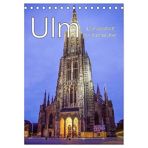 Ulm - Donaustadt für Entdecker (Tischkalender 2024 DIN A5 hoch), CALVENDO Monatskalender, Liselotte Brunner-Klaus