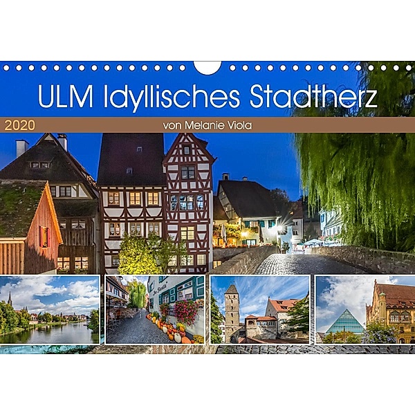 ULM Idyllisches Stadtherz (Wandkalender 2020 DIN A4 quer), Melanie Viola
