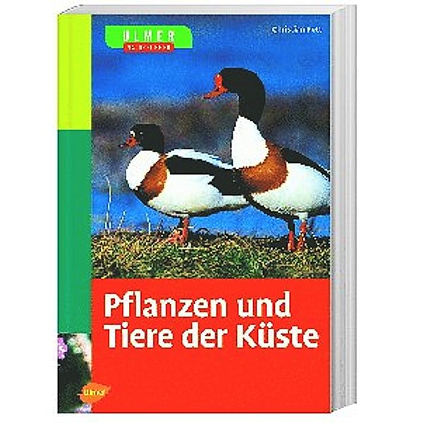 Ulmer Naturführer Pflanzen und Tiere der Küste, Christian Pott