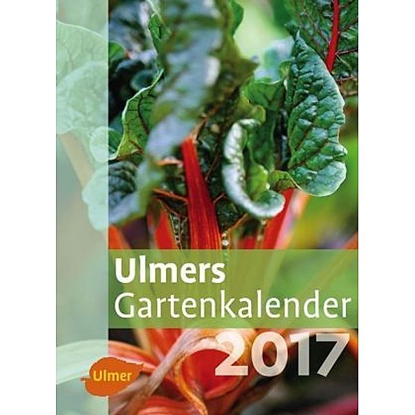 Ulmers Gartenkalender 2017