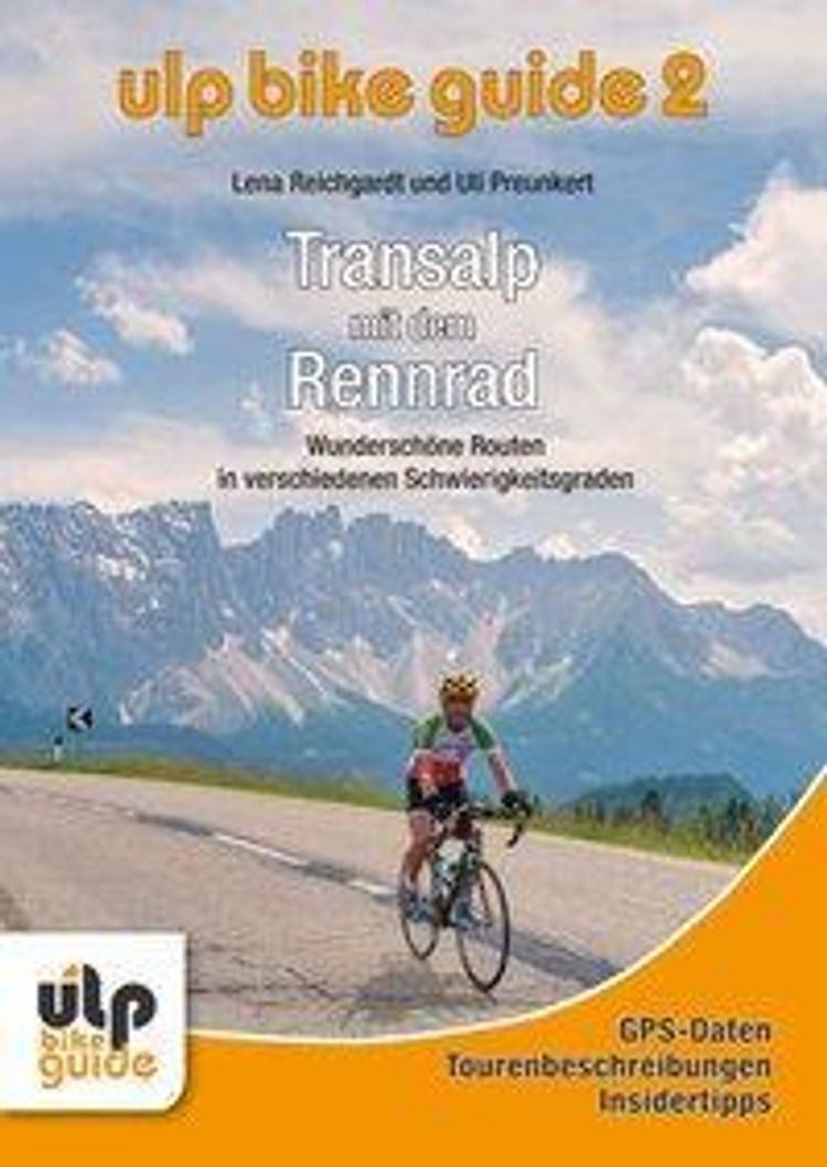 ULP Bike Guide - Transalp mit dem Rennrad Buch versandkostenfrei