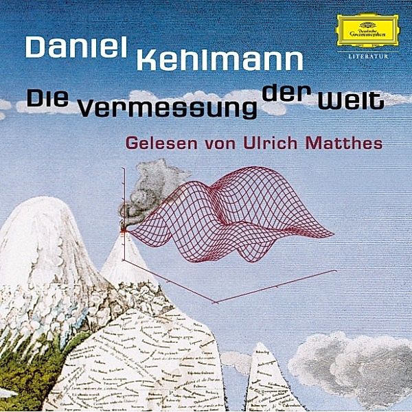 Ulrich Matthes - Daniel Kehlmann: Die Vermessung der Welt