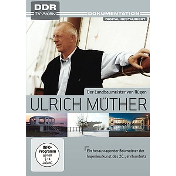 Ulrich Müther - Der Landbaumeister von Rügen