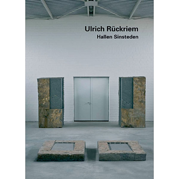 Ulrich Rückriem, Hallen Sinsteden, Ulrich Rückriem