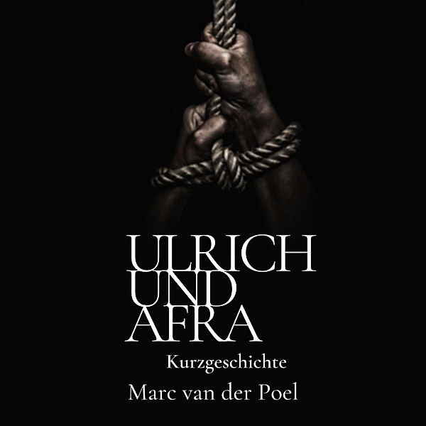 Ulrich und Afra, Marc van der Poel