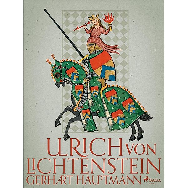 Ulrich von Lichtenstein, Gerhart Hauptmann