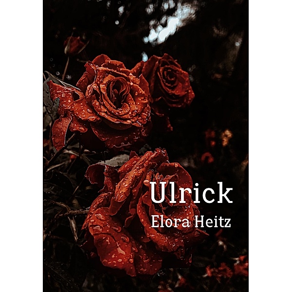 Ulrick / Calysta Bd.2, Elora Heitz