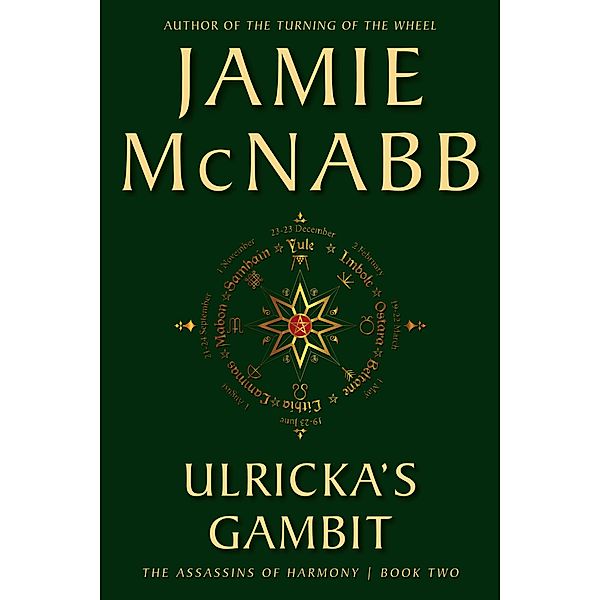 Ulricka's Gambit (The Assassins of Harmony, #2) / The Assassins of Harmony, Jamie McNabb