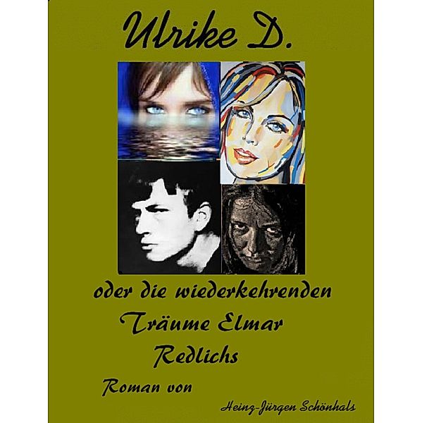 Ulrike D., Heinz-Jürgen Schönhals