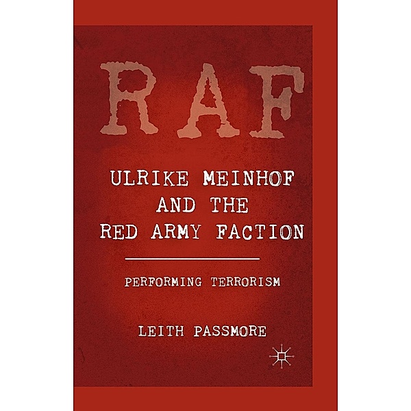 Ulrike Meinhof and the Red Army Faction, L. Passmore