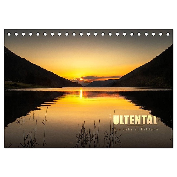Ultental - Ein Jahr in Bildern (Tischkalender 2024 DIN A5 quer), CALVENDO Monatskalender, Gert Pöder