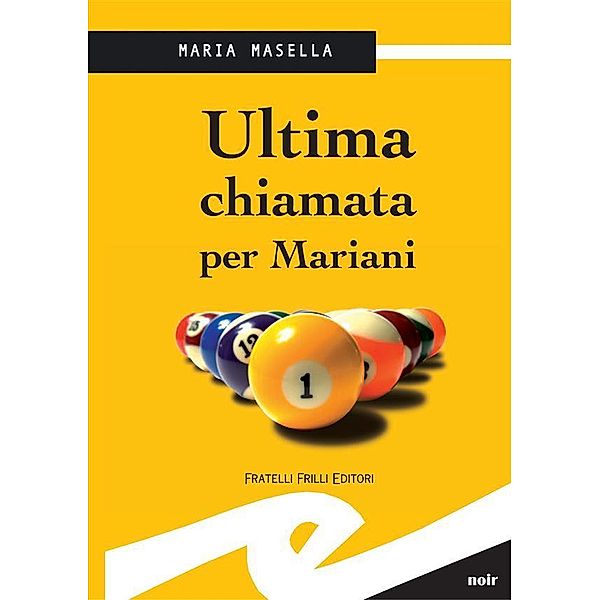 Ultima chiamata per Mariani, Maria Masella