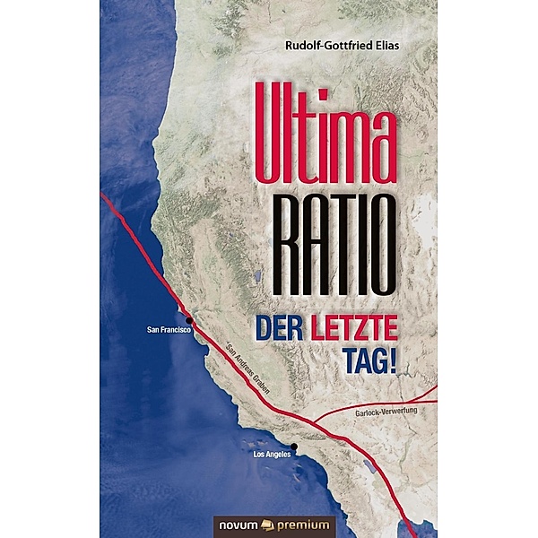 Ultima Ratio - der letzte Tag!, Rudolf-Gottfried Elias