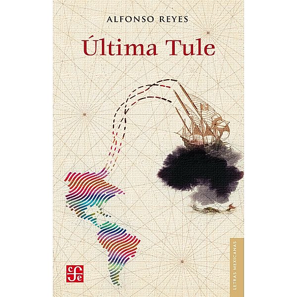 Última Tule / Letras Mexicanas, Alfonso Reyes