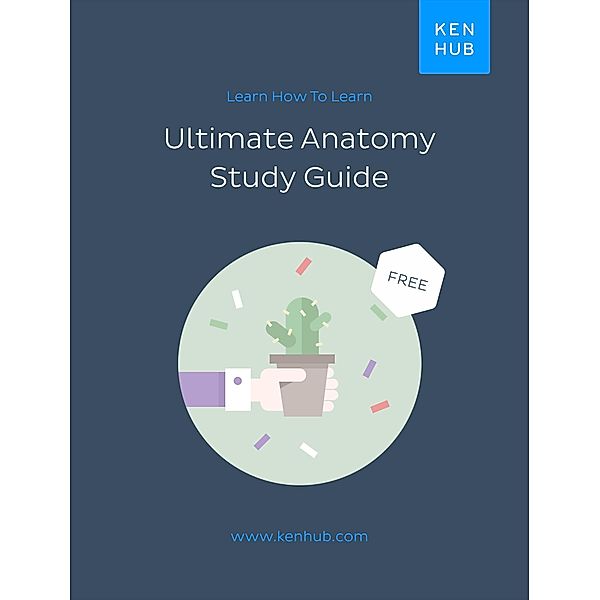 Ultimate Anatomy Study Guide