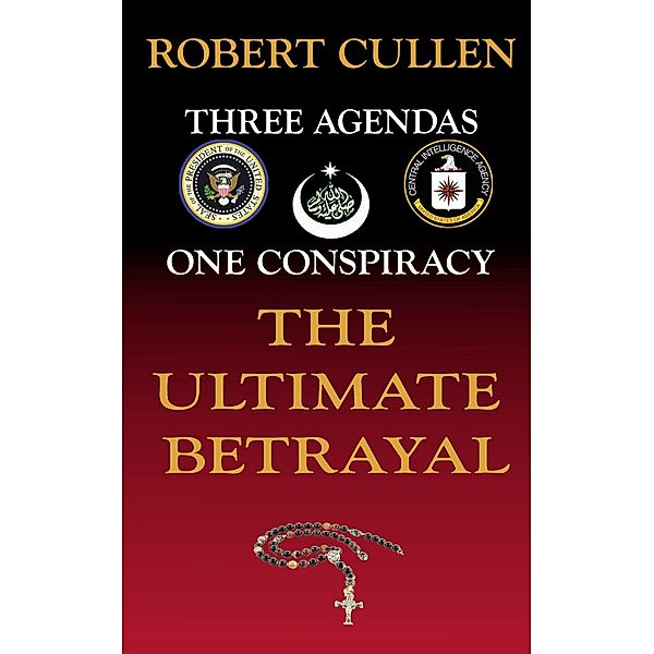 Ultimate Betrayal / G and J Publishing, Robert Cullen