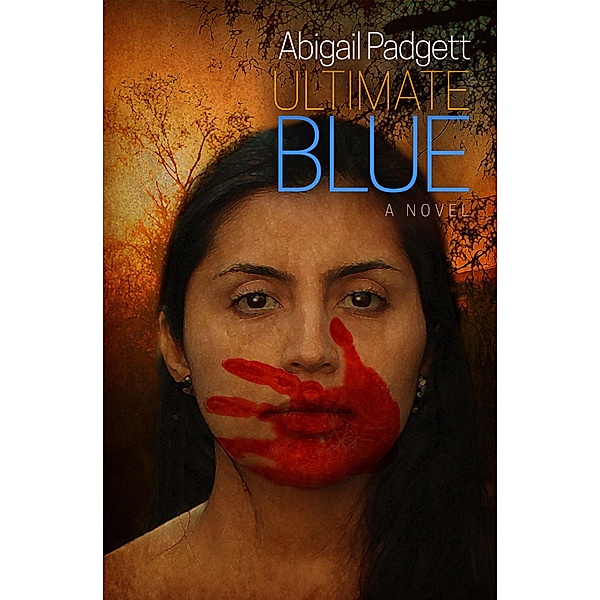 Ultimate Blue / A Blue McCarron Mystery Bd.3, Abigail Padgett