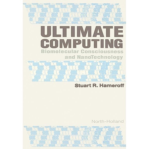 Ultimate Computing, S. R. Hameroff