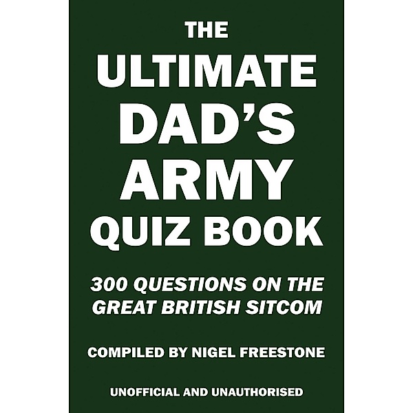 Ultimate Dad's Army Quiz Book, Nigel Freestone