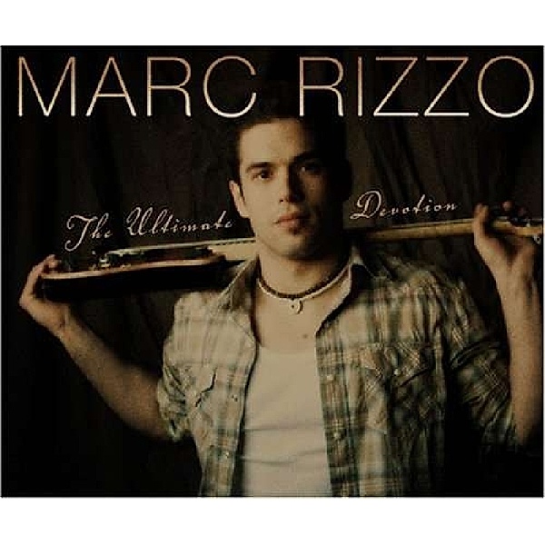 Ultimate Devotion, Marc Rizzo