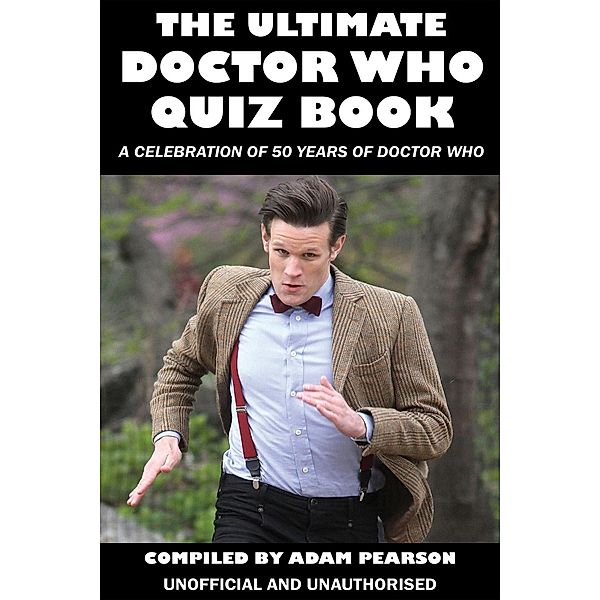 Ultimate Doctor Who Quiz Book, Adam Pearson