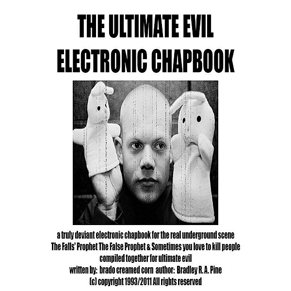 Ultimate Evil Electronic Chapbook / Brado Creamed Corn, Brado Creamed Corn