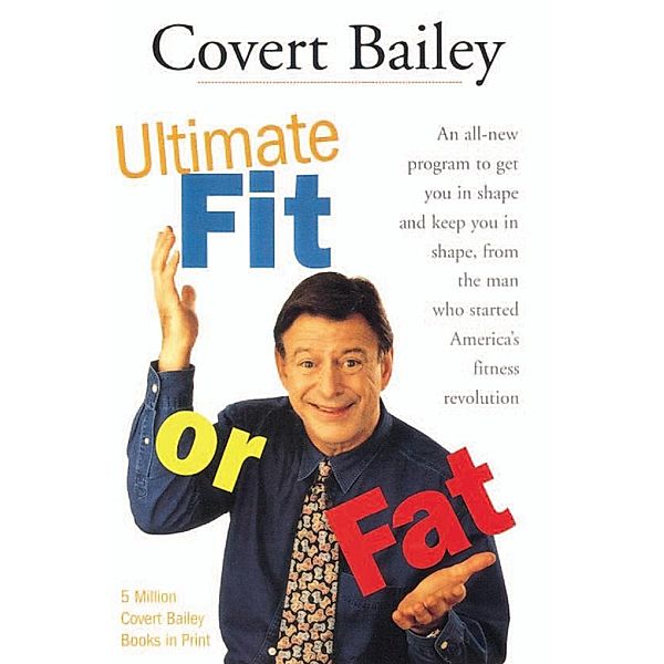 Ultimate Fit or Fat, Covert Bailey