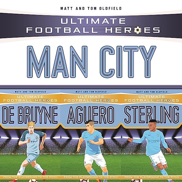 Ultimate Football Heroes Collection: Manchester City, Matt & Tom Oldfield