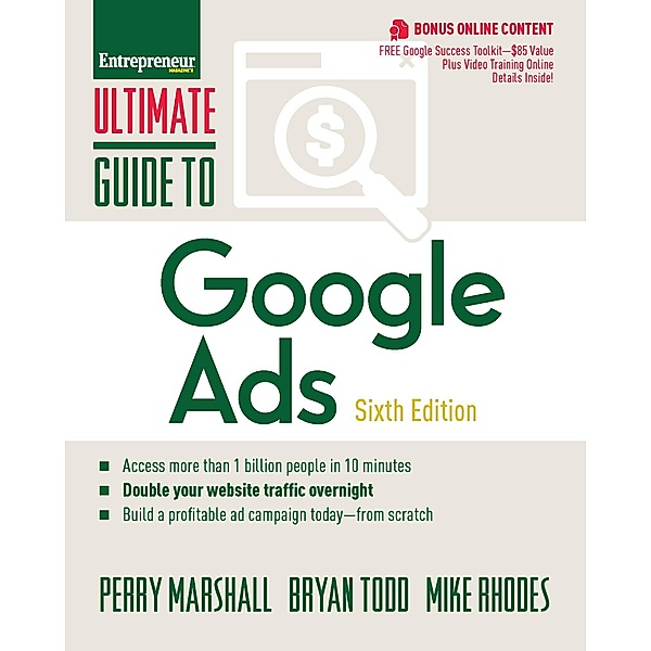 Ultimate Guide to Google Ads / Ultimate, Perry Marshall, Mike Rhodes, Bryan Todd