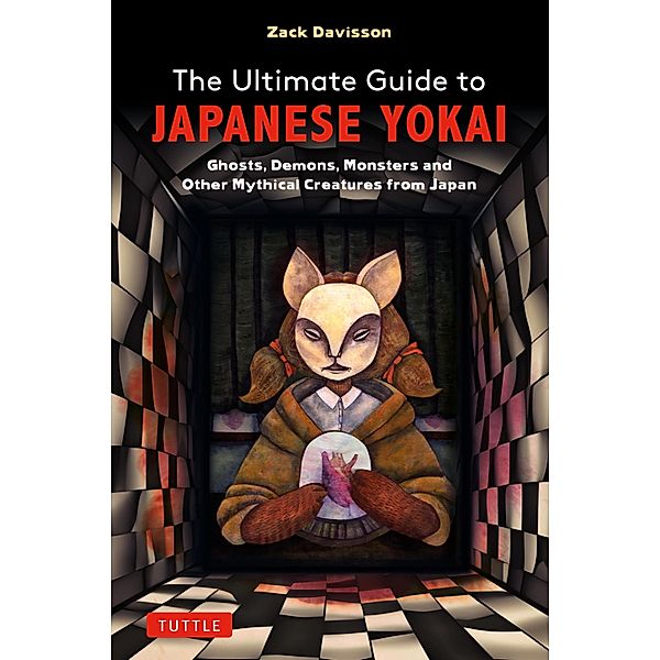 Ultimate Guide to Japanese Yokai, Zack Davisson