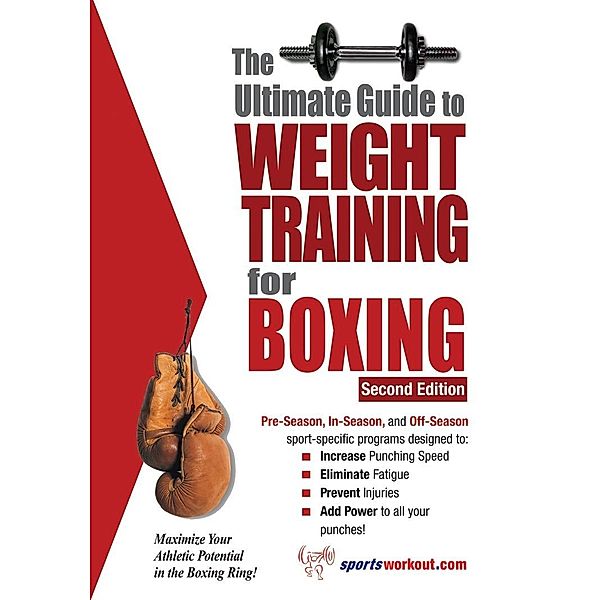 Ultimate Guide to Weight Training for Boxing, Rob Price