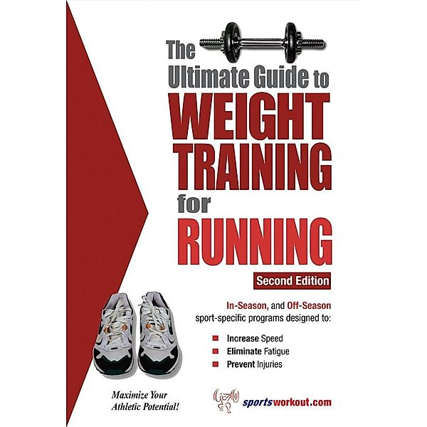 Ultimate Guide to Weight Training for Running, Rob Price