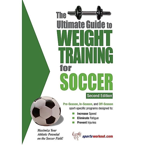 Ultimate Guide to Weight Training for Soccer, Rob Price