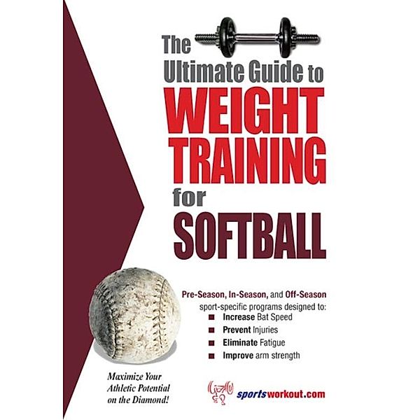 Ultimate Guide to Weight Training for Softball, Rob Price