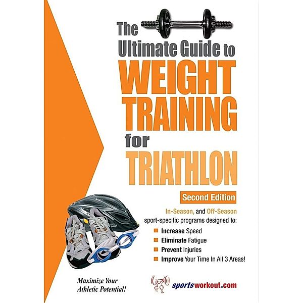 Ultimate Guide to Weight Training for Triathlon, Rob Price