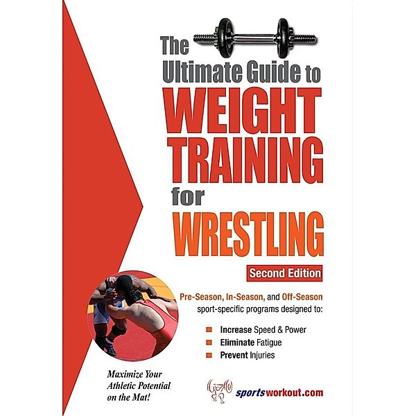 Ultimate Guide to Weight Training for Wrestling, Rob Price