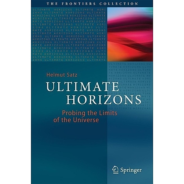 Ultimate Horizons / The Frontiers Collection, Helmut Satz
