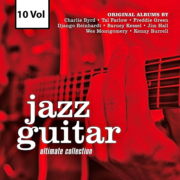 Ultimate Jazz Guitar Collection Vol.1, 10 CDs, Various, Charlie Byrd, Tal Farlow, Django Reinhard
